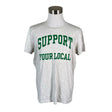 Unisex Support Your Local - T-shirt, size XL - Gray ()